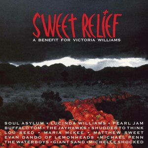 Various Artists – Sweet Relief - A Benefit for Victoria Williams 2LP