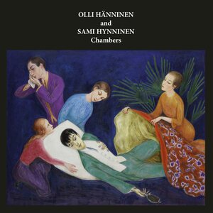 Olli Hänninen and Sami Hynninen – Chambers CD