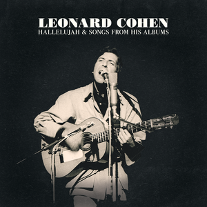 Leonard Cohen – Hallelujah & Songs From His Albums 2LP