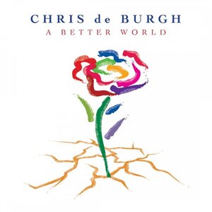 Chris de Burgh – A Better World 2LP Coloured Vinyl