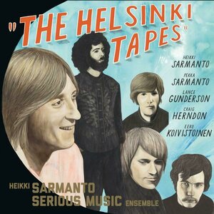 Heikki Sarmanto Serious Music Ensemble – The Helsinki Tapes - Live At N-Club 1971-1972, Vol. 3 2LP
