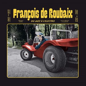 Francois de Roubaix – Du Jazz à L'Electro 1965-1975 LP Coloured Vinyl