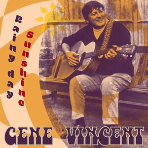 Gene Vincent – Rainy Day Sunshine EP CD