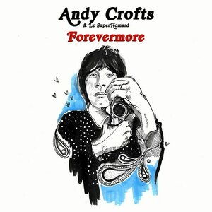 Andy Crofts & Le Superhomard – Forevermore 7" Coloured Vinyl