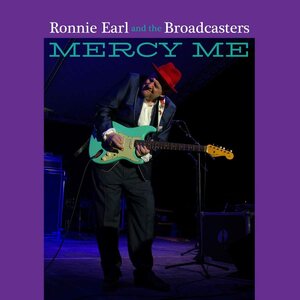 Ronnie Earl And The Broadcasters – Mercy Me LP Coloured Vinyl