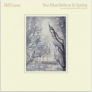 Bill Evans – You Must Believe In Spring 2LP