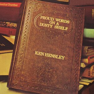 Ken Hensley ‎– Proud Words On A Dusty Shelf LP