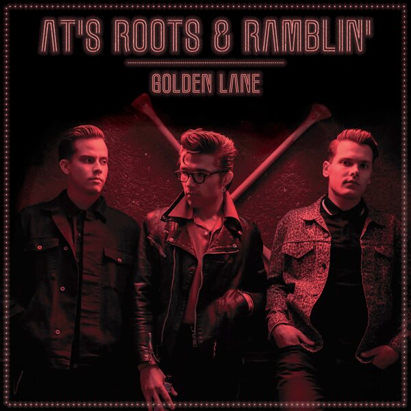 AT's Roots & Ramblin' – Golden Lane LP