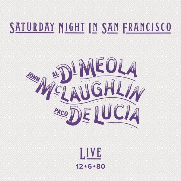 Al Di Meola, John McLaughlin, Paco de Lucia – Saturday Night In San Francisco LP