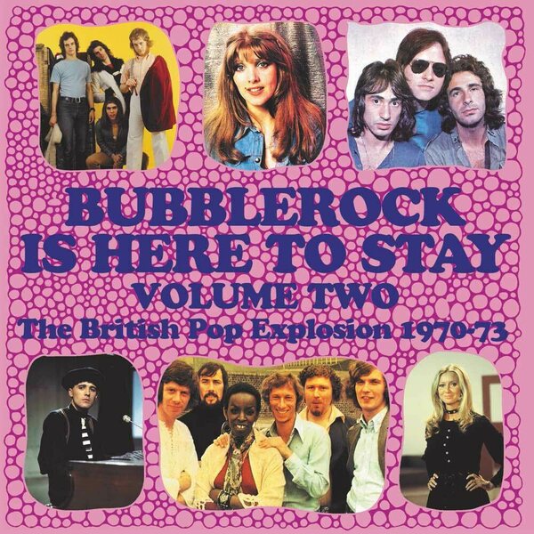 Various Artists – Bubblerock Is Here To Stay! Vol.2 (The British Pop Explosion 1970-73) 3CD