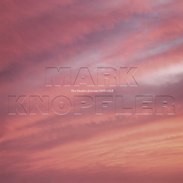 Mark Knopfler – The Studio Albums 2009-2018 6CD Box Set