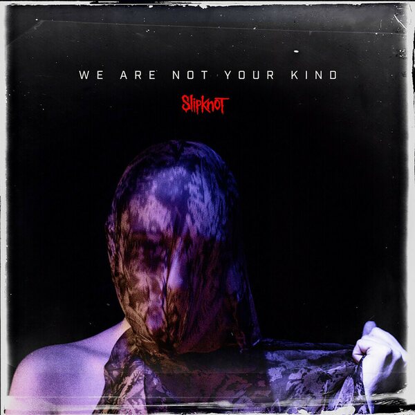 Slipknot ‎– We Are Not Your Kind CD