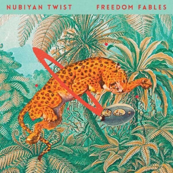 Nubiyan Twist – Freedom Fables 2LP