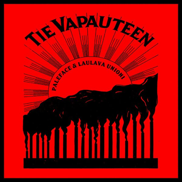 Paleface & Laulava Unioni ‎– Tie Vapauteen 2LP