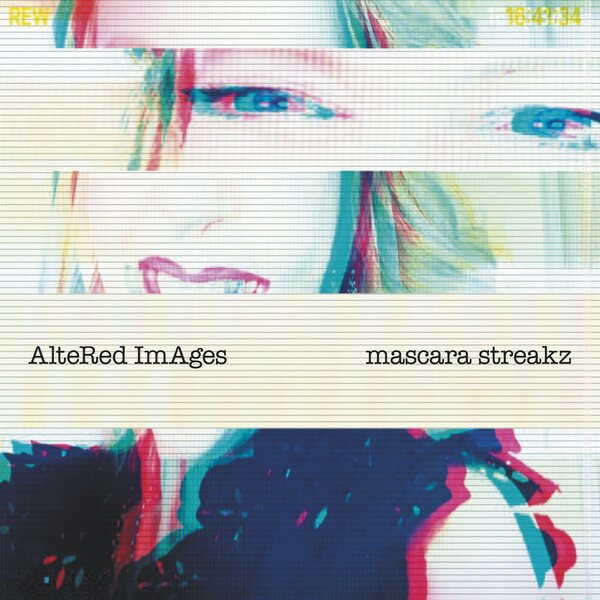 Altered Images – Mascara Streakz CD