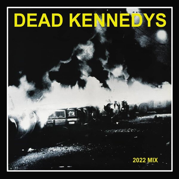 Dead Kennedys – Fresh Fruit For Rotting Vegetables (2022 Mix) CD