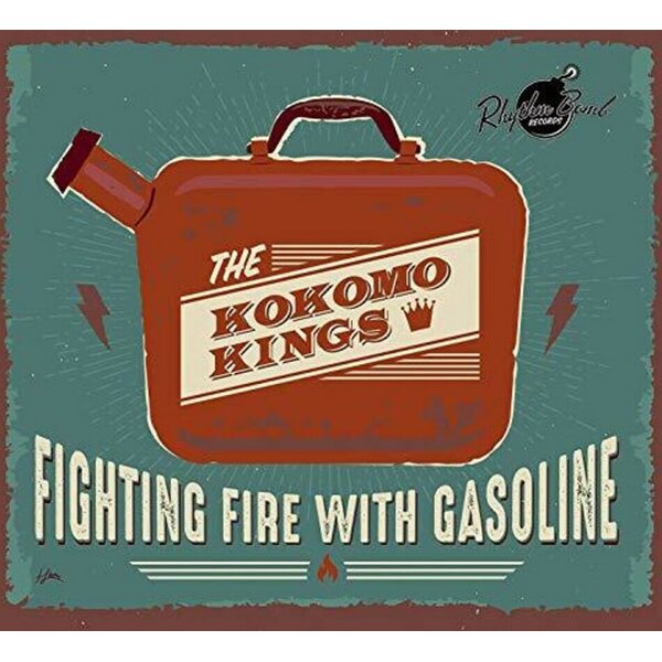 Kokomo Kings – Fighting Fire With Gasoline CD