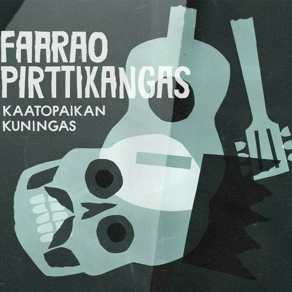 Faarao Pirttikangas – Kaatopaikan Kuningas LP