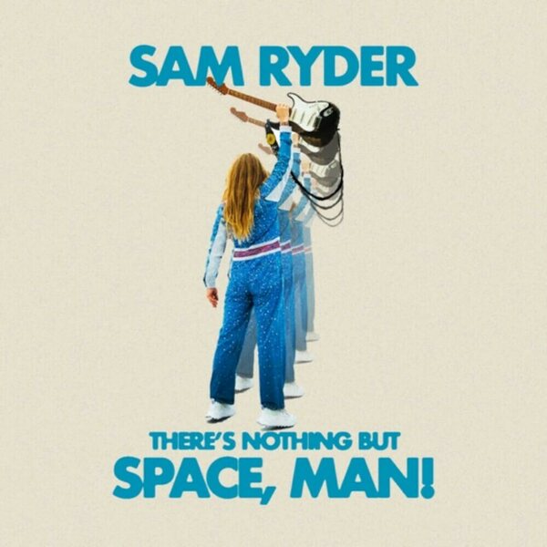 Sam Ryder – There's Nothing But Space Man CD