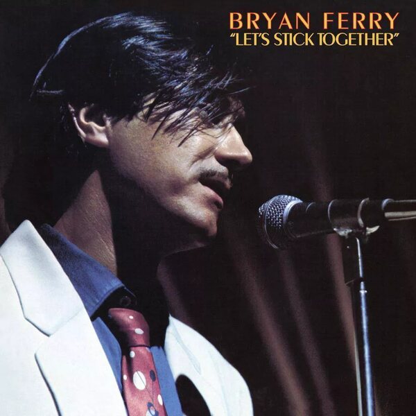 Bryan Ferry ‎– Let's Stick Together LP