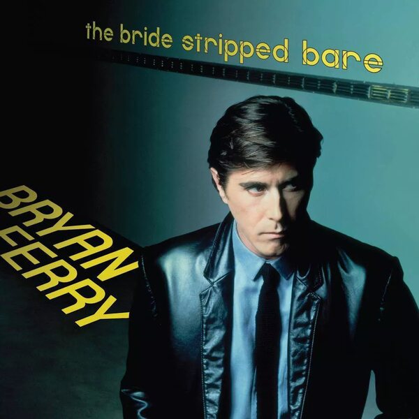 Bryan Ferry – The Bride Stripped Bare LP