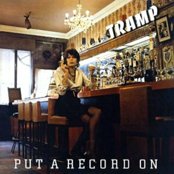 Tramp – Put A Record On CD