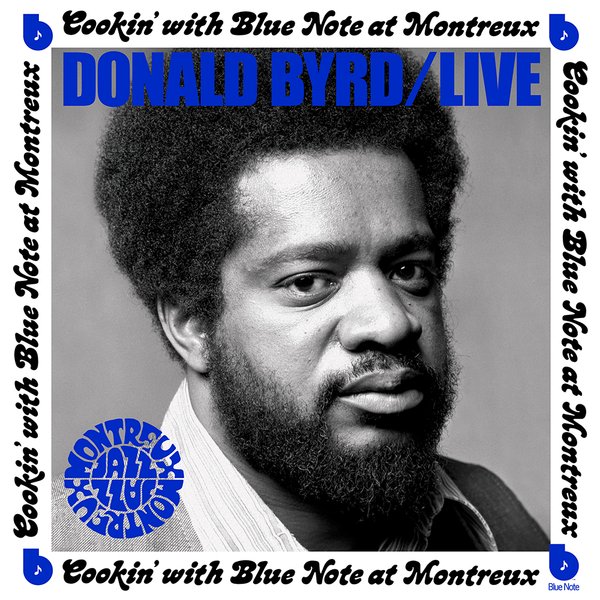 Donald Byrd – Live: Cookin’ With Blue Note At Montreux CD