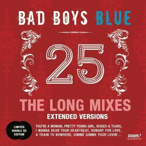 Bad Boys Blue – 25 (The Long Mixes - Extended Versions) 2CD