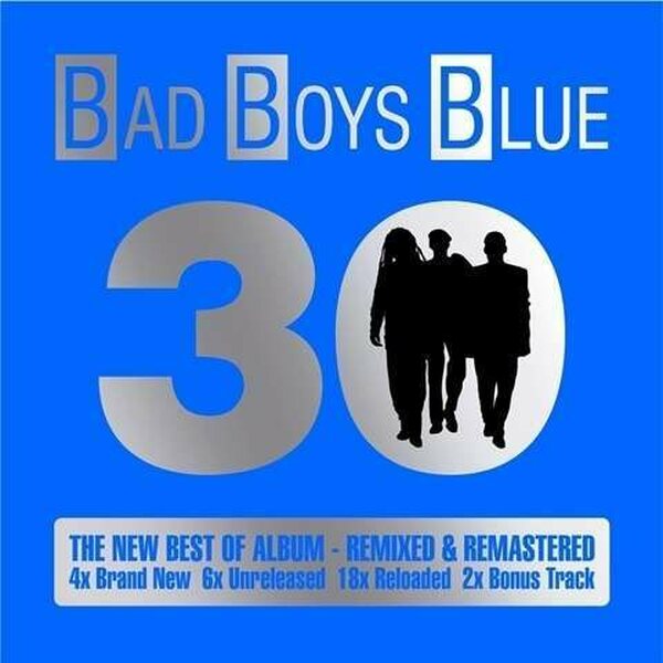Bad Boys Blue – 30 2CD