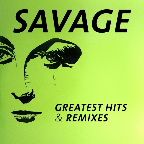 Savage – Greatest Hits & Remixes 2CD