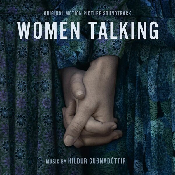 Hildur Guðnadóttir – Women Talking (Original Motion Picture Soundtrack) LP