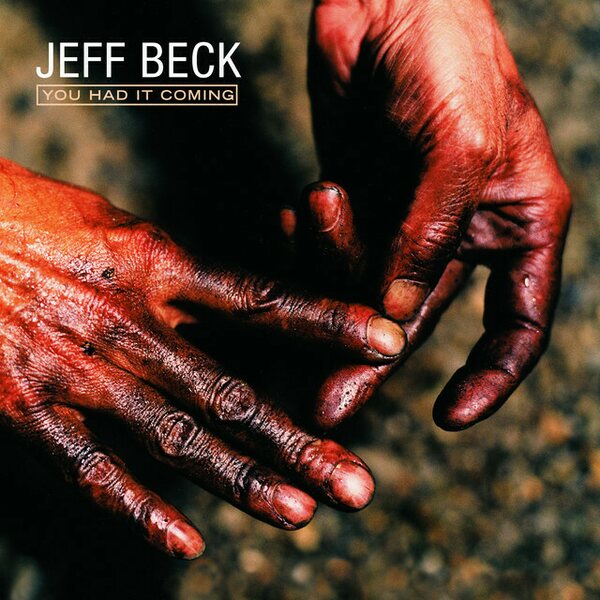 Jeff Beck – You Had It Coming CD