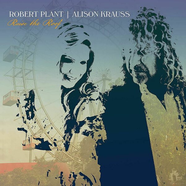 Robert Plant & Alison Krauss – Raise the Roof 2LP