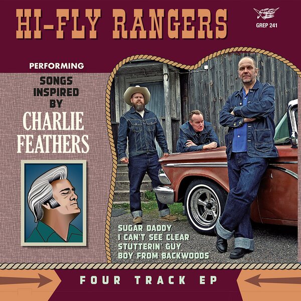 Hi-Fly Rangers – Songs Inspired By Charlie Feathers EP 7"