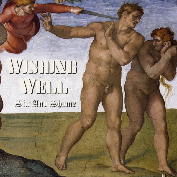 Wishing Well – Sin and Shame CD