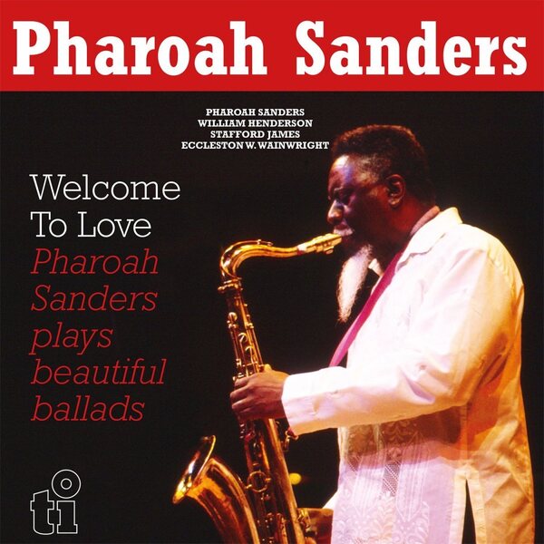Pharoah Sanders – Welcome To Love 2LP Coloured Vinyl
