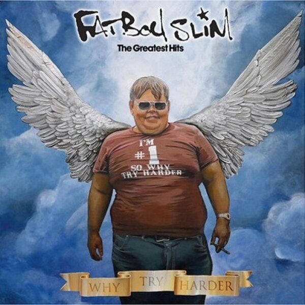 Fatboy Slim – The Greatest Hits (Why Try Harder) CD