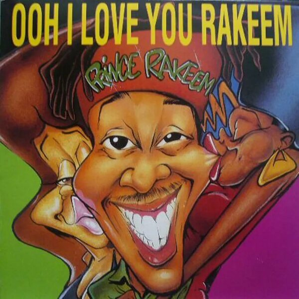 Prince Rakeem – Ooh I Love You Rakeem/Sexcapades 12"