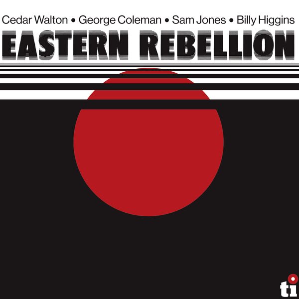 George Coleman, Cedar Walton, Sam Jones and Billy Higgins – Eastern Rebellion CD