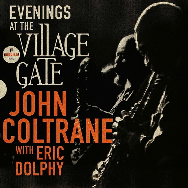 John Coltrane With Eric Dolphy – Evenings At The Village Gate 2LP