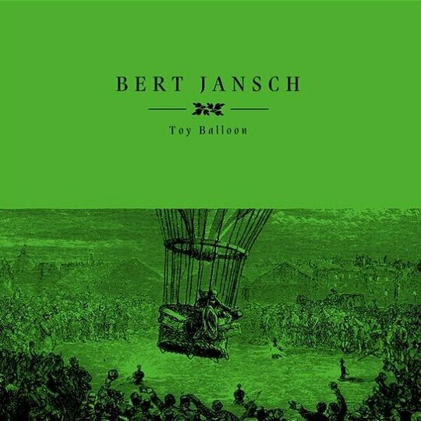Bert Jansch – Toy Balloon LP