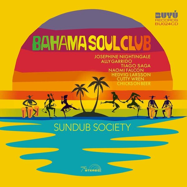 Bahama Soul Club – Sundub Society CD