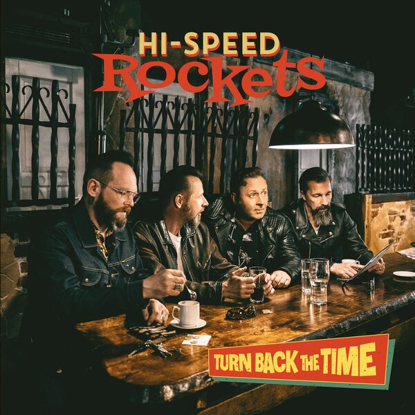 Hi-Speed Rockets – Turn Back the Time CD