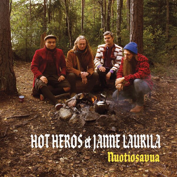 Hot Heros Et Janne Laurila – Nuotiosavua LP