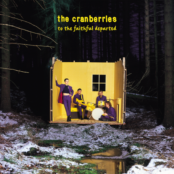 Cranberries - To The Faithful Departed 2LP