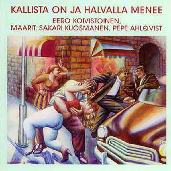 Eero Koivistoinen ‎– Kallista On Ja Halvalla Menee LP