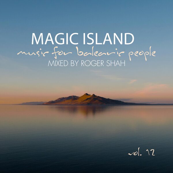 Roger Shah – Magic Island - Music For Balearic People Vol.12 2CD
