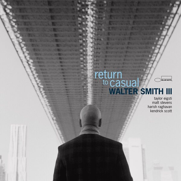 Walter Smith III – Return To Casual LP