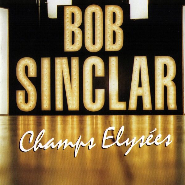 Bob Sinclar – Champs Elysées 2LP