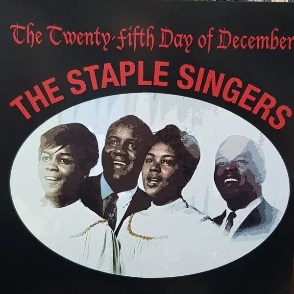 Staple Singers – The Twenty-Fifth Day Of December LP